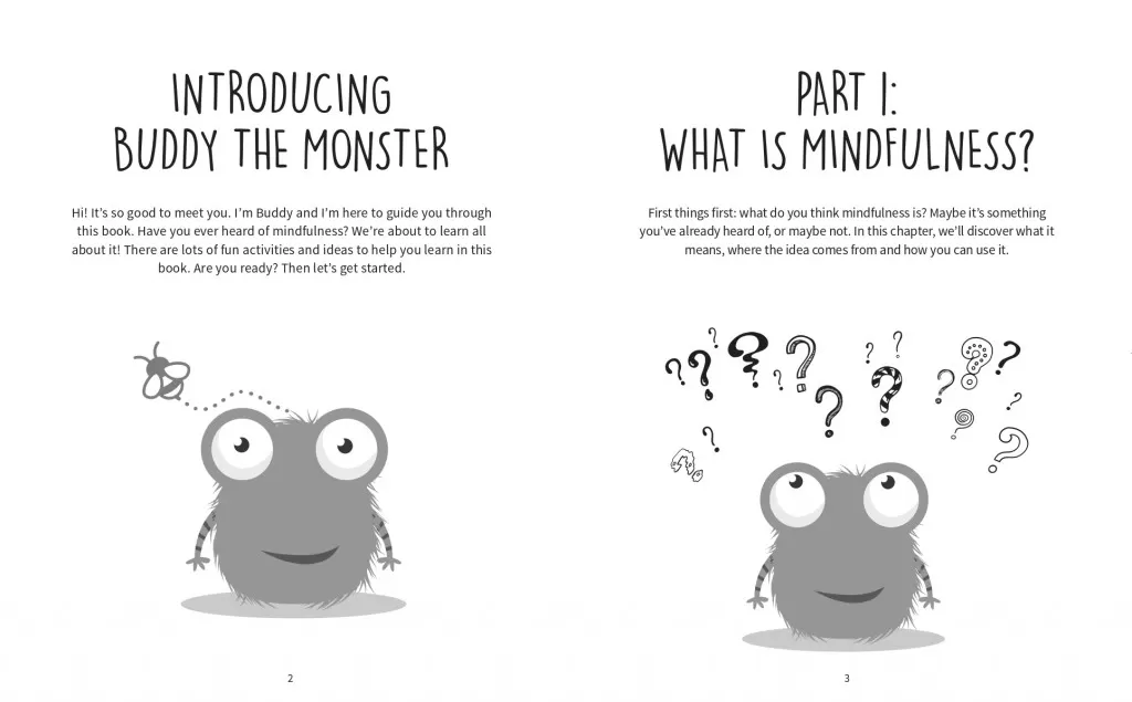 An interior spread from 'Be Mindful'. On the left, we are introduced to the 'monster' character called Buddy, and on the right, the concept of mindfulness is explained.